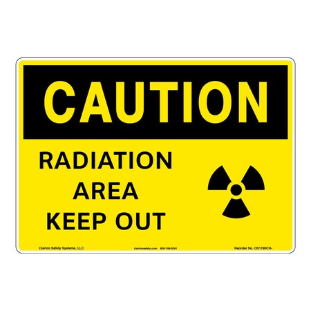 Caution/Radiation Area Keep Out Sign (OS1190CH-)|Weather Tuff Plastic 10" X 7" Corner Mounting Holes|OSHA Signs|Sign for Business, Retail, Workplace, Restaurant, Medical Facility